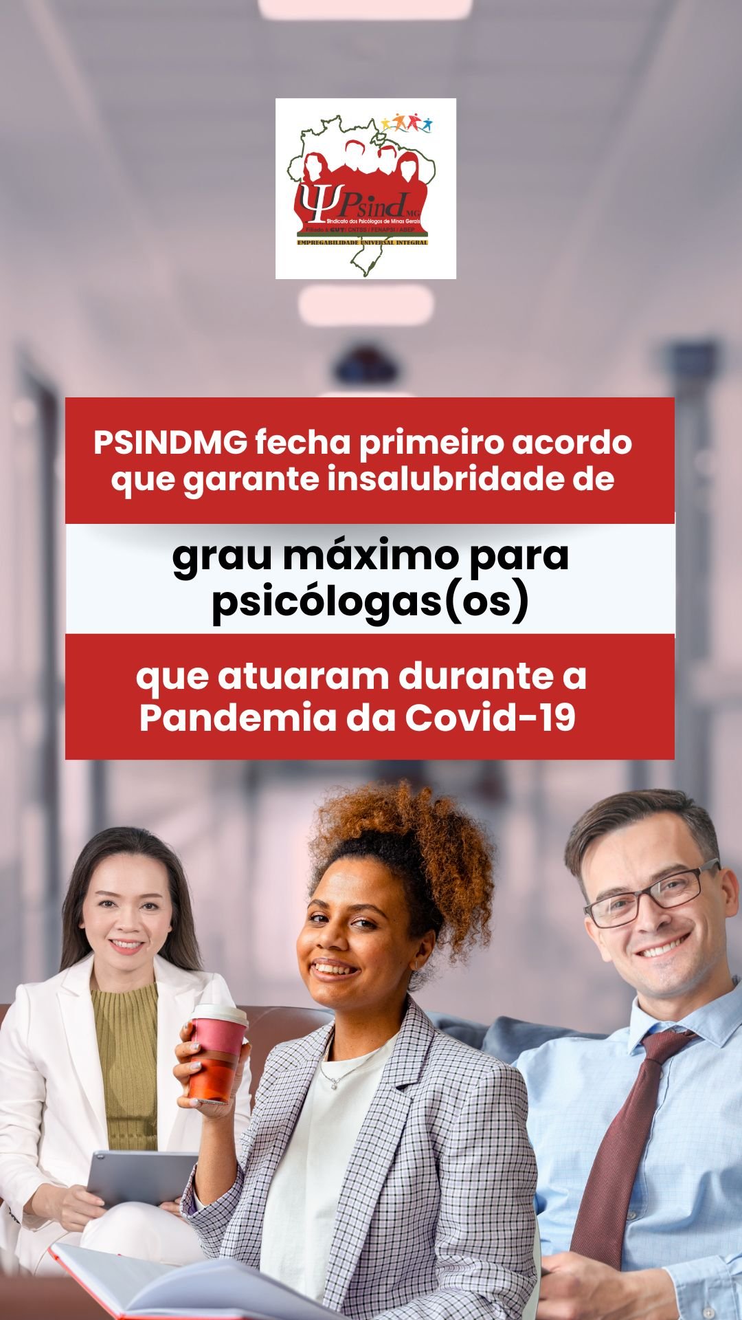 PSINDMG fecha primeiro acordo que garante insalubridade de grau máximo para psicólogas(os) que atuaram durante a Pandemia da Covid-19